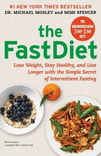The FastDiet: perca peso, mantenha-se saudável e viva mais